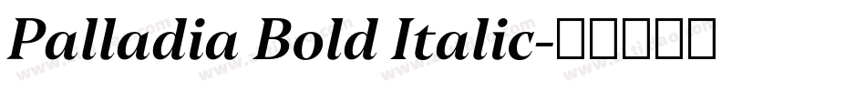 Palladia Bold Italic字体转换
